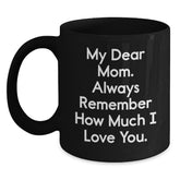 Gifts from Family Members, Funny Mom Quotes Black Coffee Mugs for Mom, Unique Christmas Unique Gifts from Women to Mom - Main